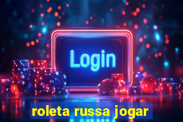 roleta russa jogar